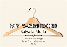 MY WARDROBE- Un Evento per Salvare la Moda: Vintage & Secondhand Selection