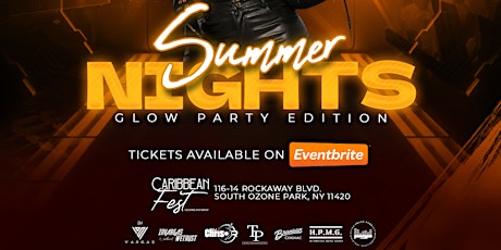 SUMMER NIGHTS GLOW PARTY EDITION