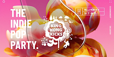 King Kong Kicks • Indie Pop Party • München