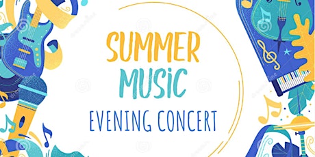 Evening Summer Music Concert Wednesday 28th June primary image