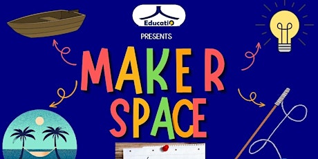 Makerspace Workshop - SURVIVORS