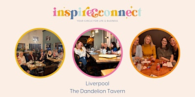 Imagem principal de Inspire and Connect Liverpool; Thursday 25th April 2024 7:30pm