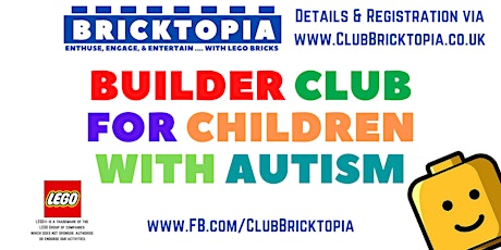 Hauptbild für BUILDER CLUB FOR CHILDREN WITH AUTISM session - JULY