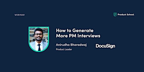Webinar: How to Generate More PM Interviews by DocuSign Product Leader