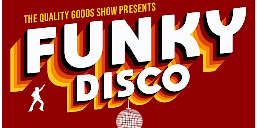 The Quality Goods Show Quiz: Funky Disco Edition primary image