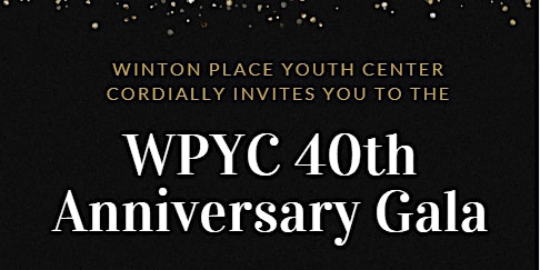 Winton Place Youth Center 40th Anniversary Gala primary image
