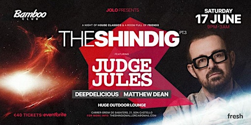 Imagen principal de The Shindig featuring Judge Jules
