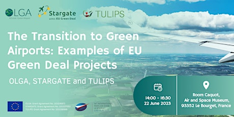 The transition to green airports : EU projects OLGA, STARGATE & TULIPS