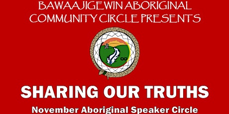 November Aboriginal Speaker Circle - Sharing Our Truths primary image