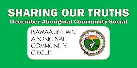 December Aboriginal Community Social - Sharing Our Truths primary image