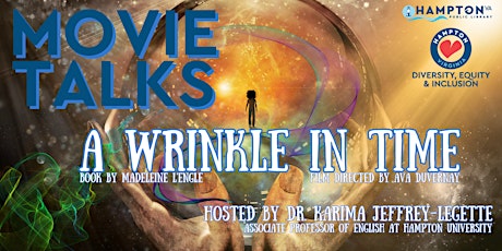 Movie Talks: "A Wrinkle in Time" with Dr. Karima Jeffrey-Legette