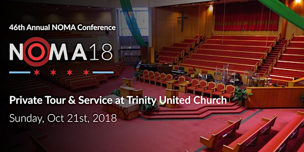 2018 NOMA Conference Event: Tour & Service at Trinity United Church