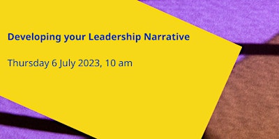 Developing your Leadership Narrative