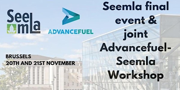 SEEMLA Final Event and Joint ADVANCEFUEL-SEEMLA Workshop