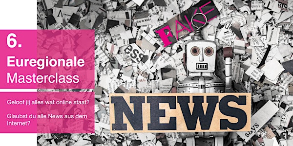 ABGESAGT | Euregionale Masterclass | De gevolgen van fake news voor bedrijv...