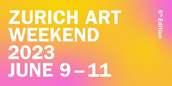 Zurich Art Weekend | Free Public Pass