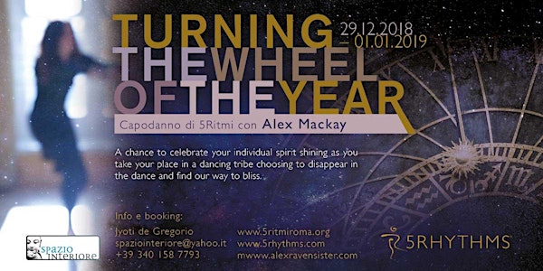 Turning the wheel of the Year - Capodanno 5Ritmi a Roma con Alex Mackay