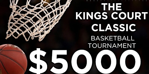 $5000" THE KINGS COURT "BASKETBALL TOURNAMENT primary image