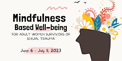 Mindfulness Based Well-being for Adult Women Survivors of Sexual Trauma