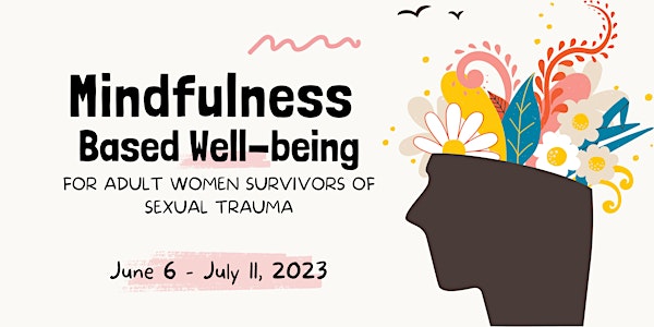 Mindfulness Based Well-being for Adult Women Survivors of Sexual Trauma
