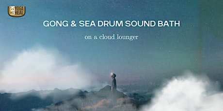 GONG & SEA DRUM SOUND BATH on a cloud lounger