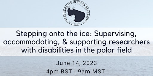Supporting and accommodating polar researchers with disabilities primary image