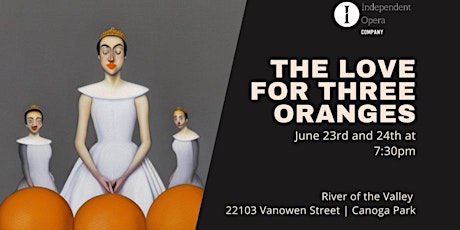 Independent Opera Company presents The Love for Three Oranges by Prokofiev