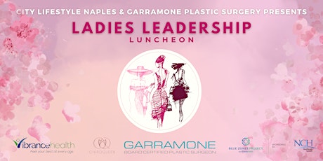 City Lifestyle Naples Presents...Ladies Leadership Luncheon, May 31st