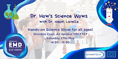 SmartBay Family Fun Day - Dr. How's Science Wows (All ages) primary image