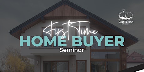 First Time Homebuyer Seminar