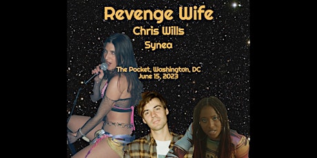 The Pocket Presents: Revenge Wife w/ Chris Wills + Synae