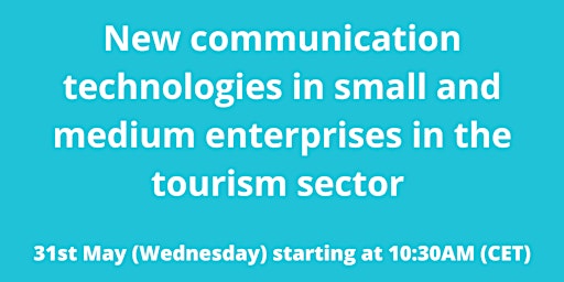 TOURISM4.0 |New communication technologies in SME's in the tourism sector primary image