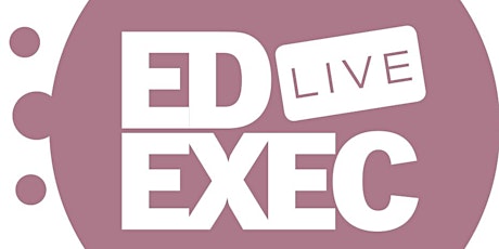 Imagen principal de EdExec LIVE NORTH 2019