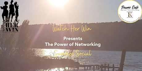 The Power of Networking Summer Social