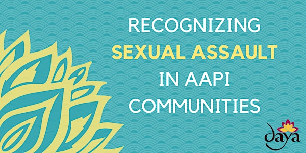 Recognizing Sexual Assault in AAPI Communities 