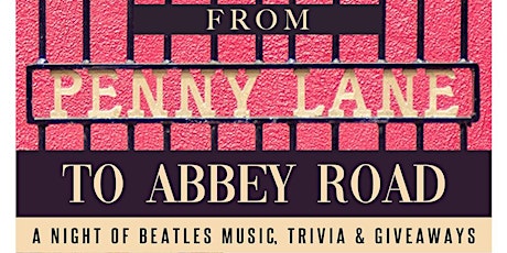 From Penny Lane to Abbey Road-A Tribute To The Beatles w/ Reversing Radio