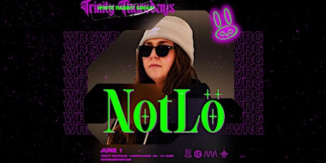 WRG Presents NotLo