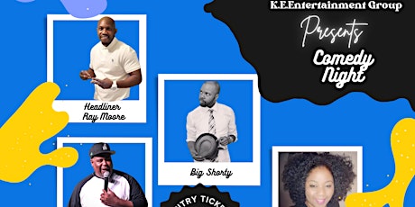 K.E.Entertainment Presents a Night of Comedy
