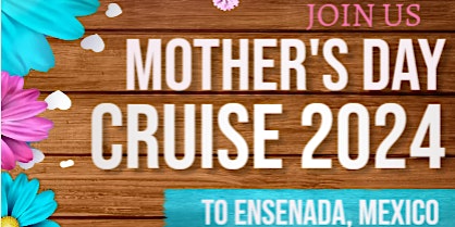 Celebrate Mom Cruise 2024 - SF primary image