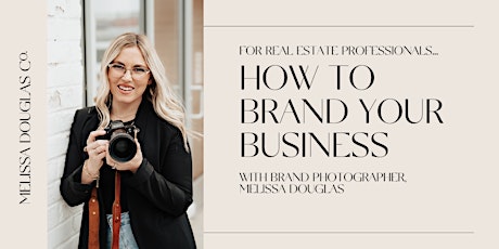 Brand Your Business: Real Estate Industry Professionals