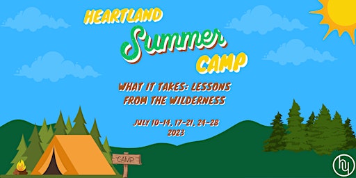 Heartland Summer Camp Presents: What it Takes: Lessons from the Wilderness primary image