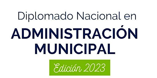 Imagen principal de Diplomado Administración Municipal 2023