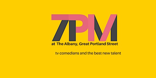 Primaire afbeelding van 7PM Comedy: New Material with TV Comedians!