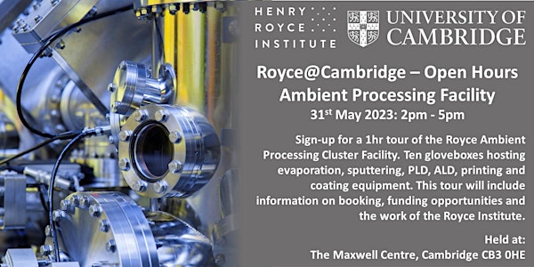 Royce@Cambridge Open Hours - Ambient Processing Cluster Facility