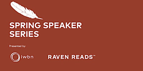 IWBN Spring Speaker Series Presents : TBA