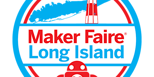 Immagine principale di Maker Faire Long Island 2024 