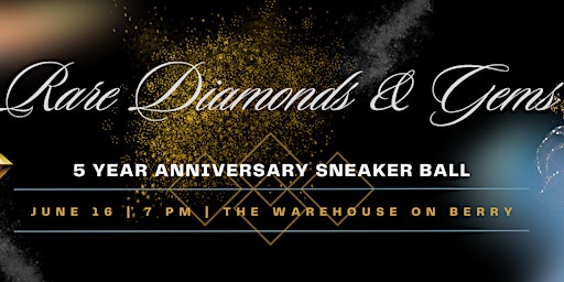 Rare Diamonds and Gems  5 Year Anniversary Sneaker Ball