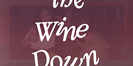 Imagen principal de The Wine Down: An R&B Party