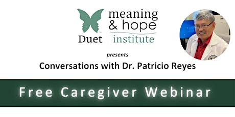 Free Family Caregiver Webinar on Dementia with Dr. Patricio Reyes