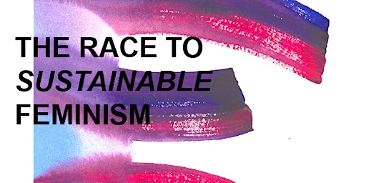 The Race to Sustainable Feminism primary image